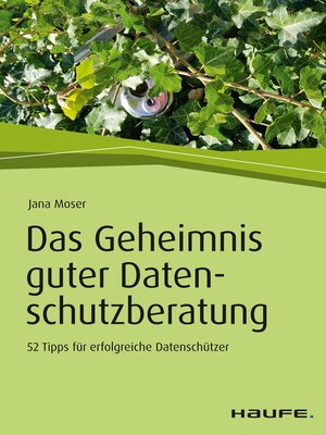 cover image of Das Geheimnis guter Datenschutzberatung